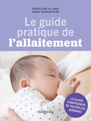 cover image of Le guide pratique de l'allaitement